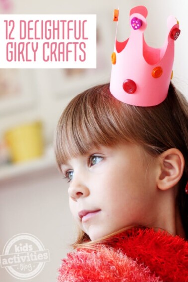 12+ Delightful Girly Crafts - Kids Activities Blog