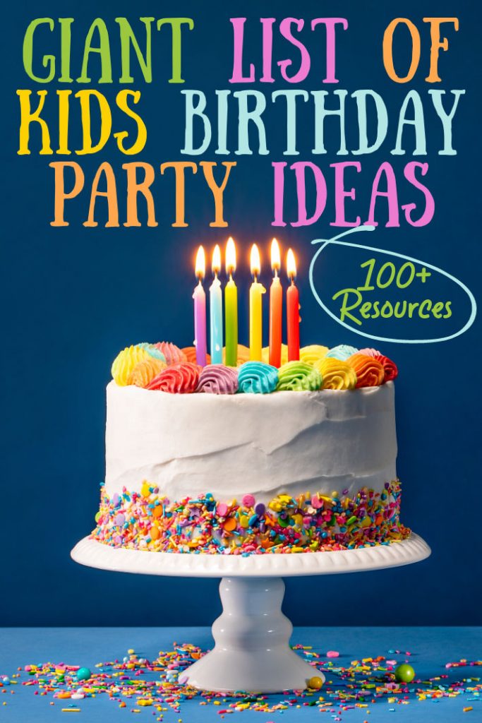 giant resource list kids birthday party activities from Kids Activities Blog